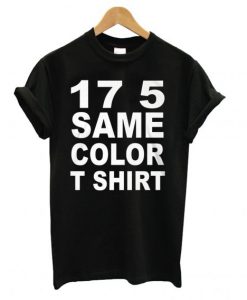 17 5 Same Color Black T Shirt BC19