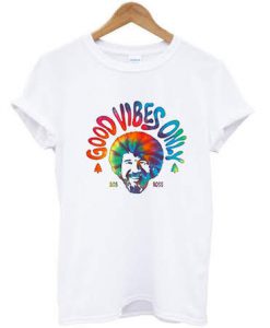 Bob Ros Good Vibes Only T-shirt BC19