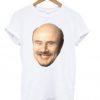Dr Phil’s Face T shirt BC19