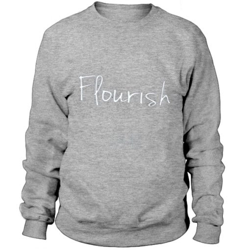 Flourish - Swaetshirt