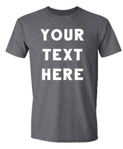 Gray Custom Personalized T-Shirt BC19
