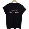 I Don't Care Japanese Kanji T-Shirt BC19
