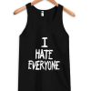 I Hate Everyone Unisex Tank top BC19