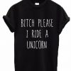 I Ride A Unicorn Shirt Black BC19