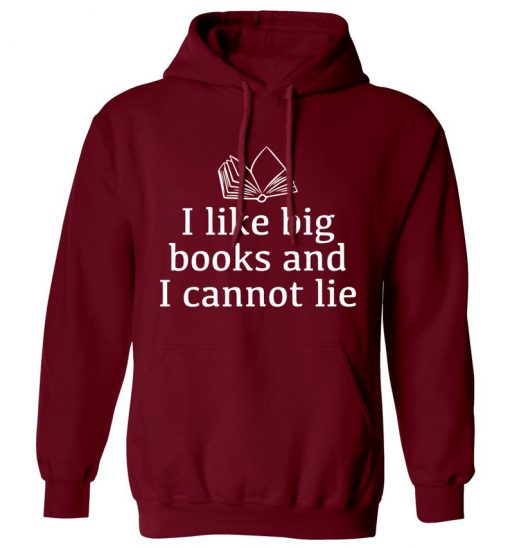 I like big books cannot lie hoodie