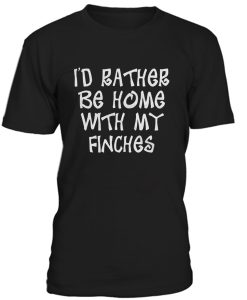 I'd Rather Be Home T-Shirt BC19