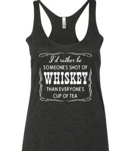 I'd Rather Be Someone's Shot Tank Top BC19