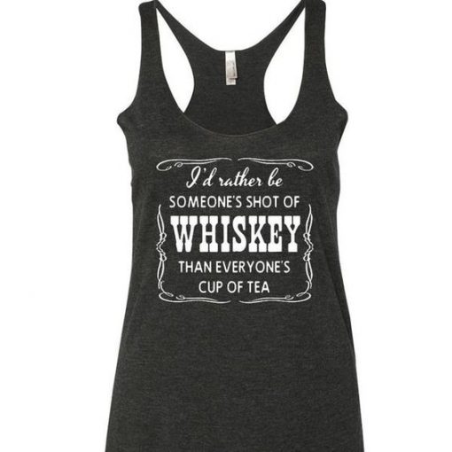 I'd Rather Be Someone's Shot Tank Top BC19