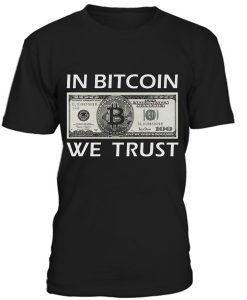 In Bitcoin We Trush T-Shirt BC19