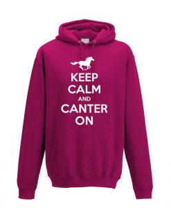 Keep Calm and Canter on Hoodie