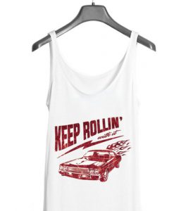 Keep Rollin Tank top BC19