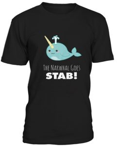 Narwhal Goes Stab T-Shirt BC19