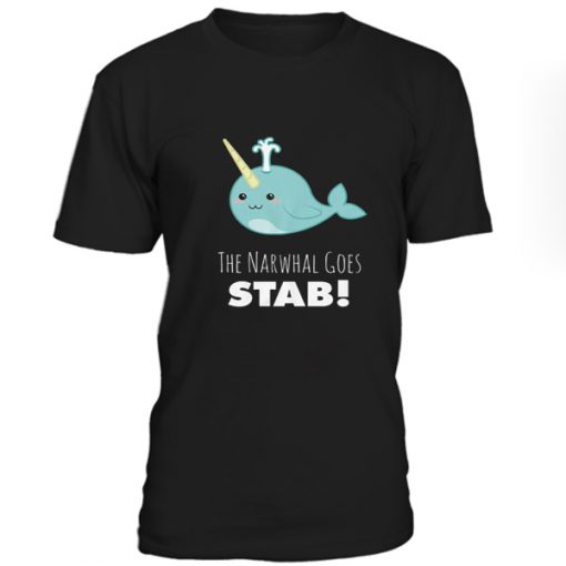 Narwhal Goes Stab T-Shirt BC19