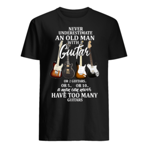 Never Underestimate An Old Man With a Guitar T-Shirt BC19