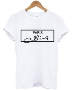 Paris is Calling T shirt BC19