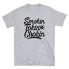 SMOKIN TOKIN CHOKIN Weed Marijuana themed T-Shirt BC19