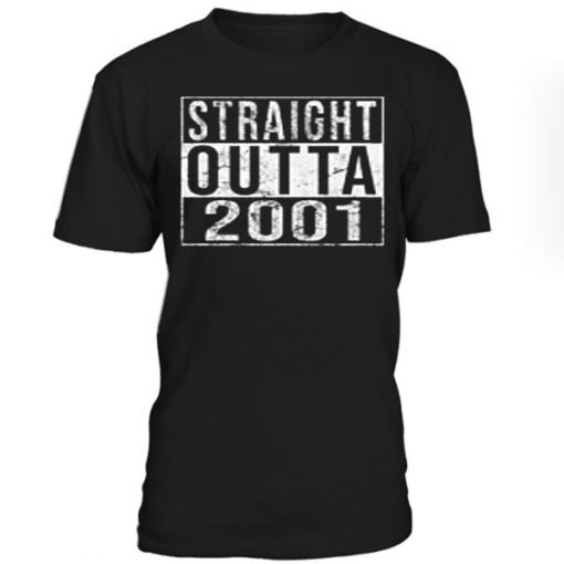 Straight Outta 2001 T-Shirt