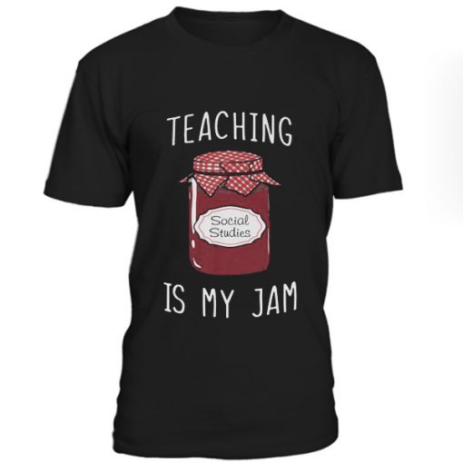 Teaching Is My Jam T-Shirt BC19