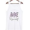 be yourself AQE tank top BC19