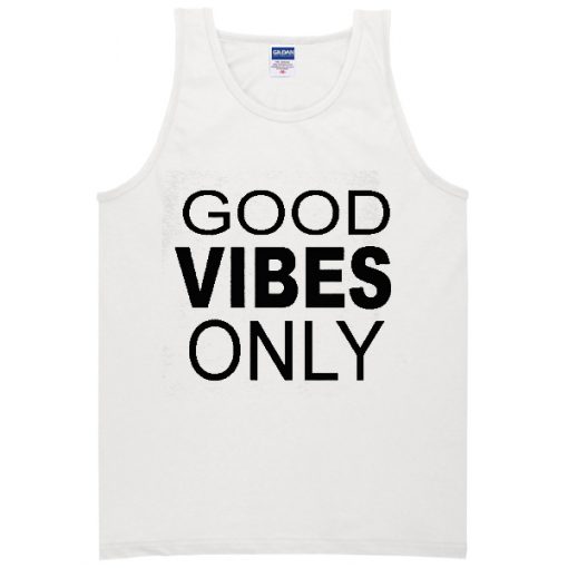 good vibes only tanktop BC19