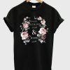 we have nothing to lose and a world to see flowers tshirt BC19