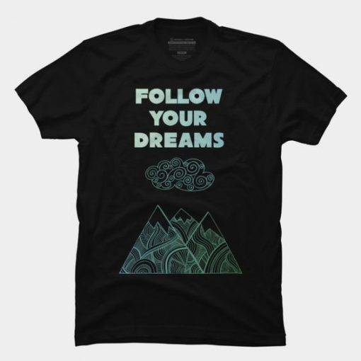 Dreams Mountain T Shirt BC19