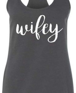 Etsy Wifey Tank Top BC19