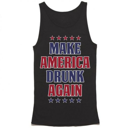 Make America Drunk Again Tank Top BC19