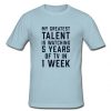 My Greatest Talent Is Watching Tv T Shirt