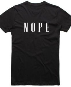 Nope T-Shirt BC19