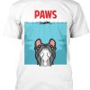 PAWS...French Bulldog edition Tshirt BC19