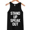Stand Up Speak Out Tank Top BC19