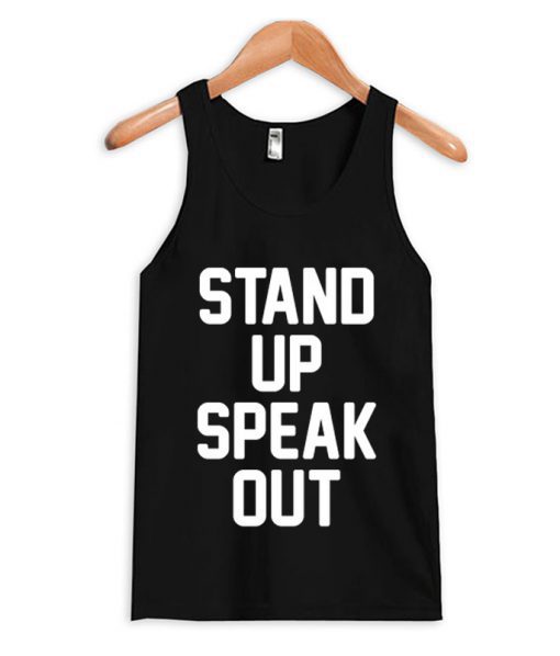 Stand Up Speak Out Tank Top BC19