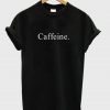 caffeine t-shirt BC19