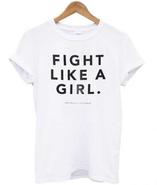 fight like a girl tshirt BC19