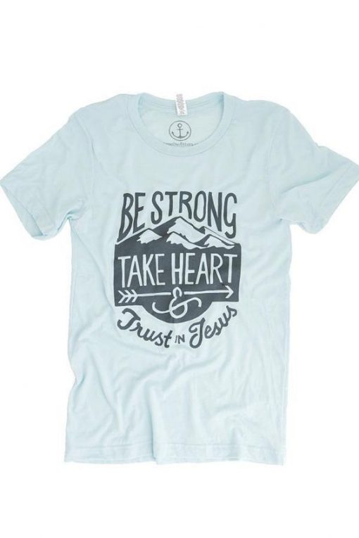 Be Strong Tee tshirt EC01