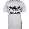 Born to fish T-shirt AD01
