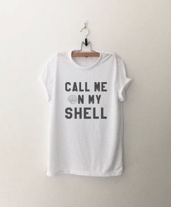 Call Me On My Shell T-shirt AD01