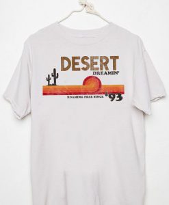 Desert Dreamin Tee tshirt EC01