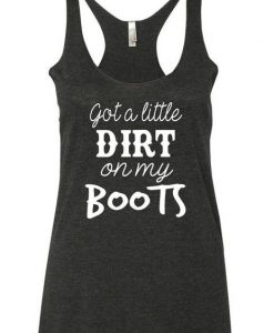 Dirt On My Boots Tanktop ZK01