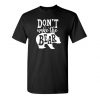 Don't wake the Bear funny graphic tee T-shirt EC01