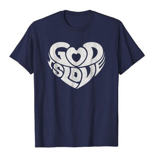 God Is Love T Shirt ZK01
