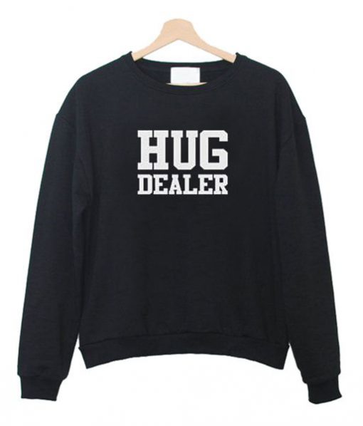 Hug Dealer Sweatshirt SN01