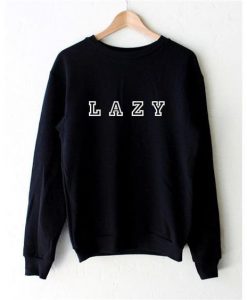 LAZY Sweatshirt SN01