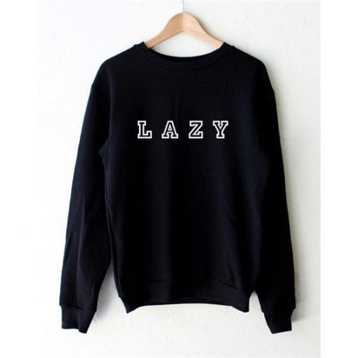 LAZY Sweatshirt SN01
