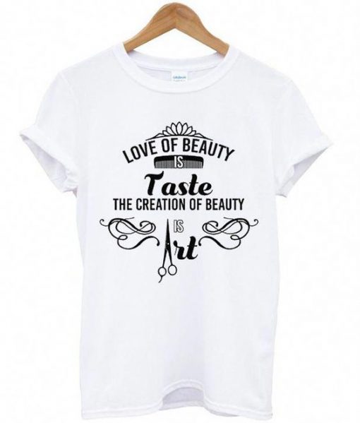 Love Of Beauty T Shirt ZK01
