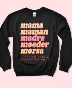 Mama Sweatshirt EC01