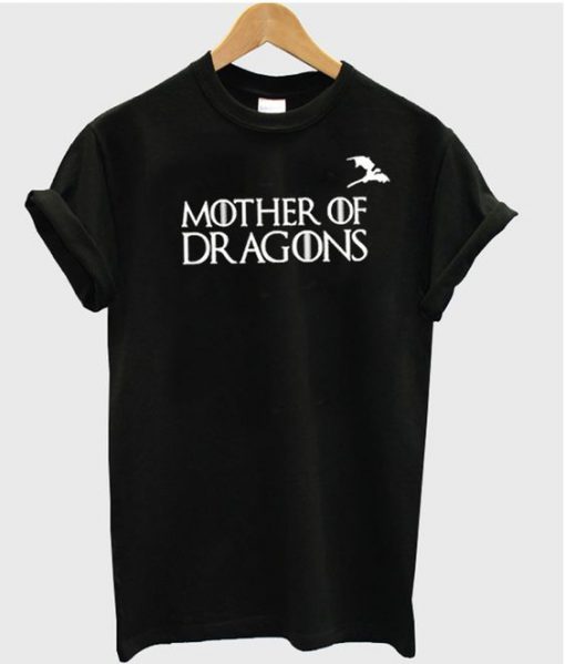 Mother of Dragons T-Shirt SN01