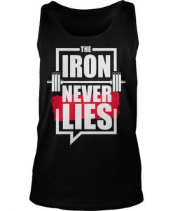 The Iron Never Lies Tank Top AD01