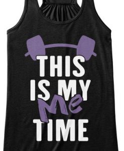 This is My Me Time Tank Top AD01